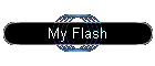 My Flash